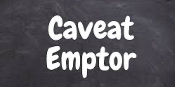 Caveat Emptor